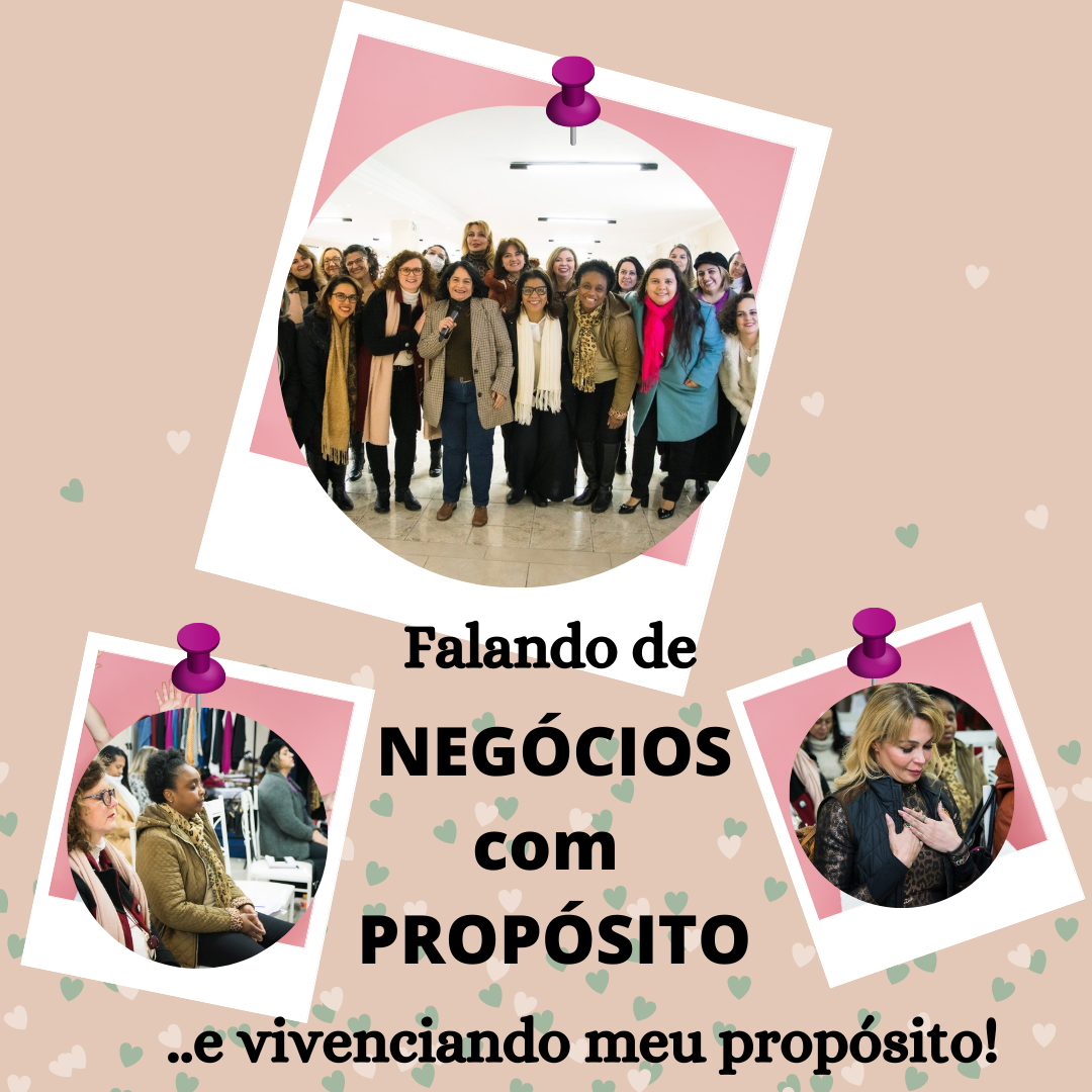 O exemplo prático de um NEGÓCIO com PROPÓSITO!