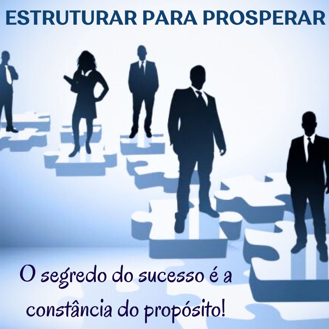 ESTRUTURAR PARA PROSPERAR